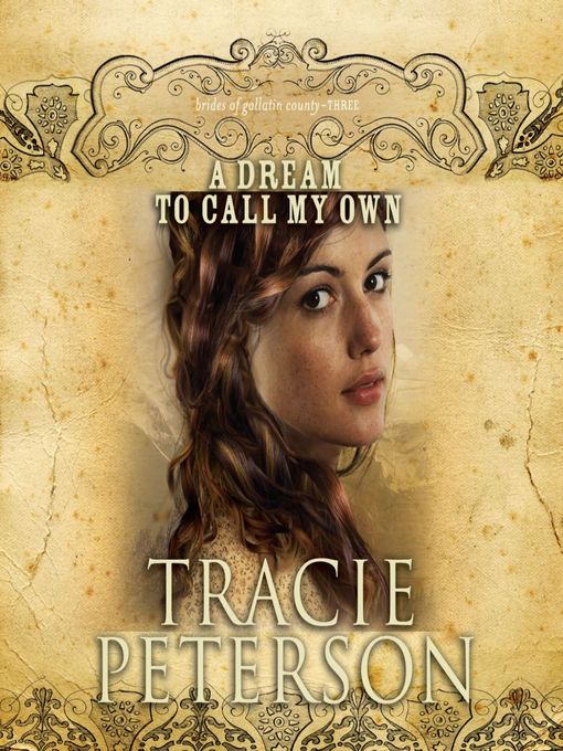 Title details for A Dream to Call My Own by Tracie Peterson - Available